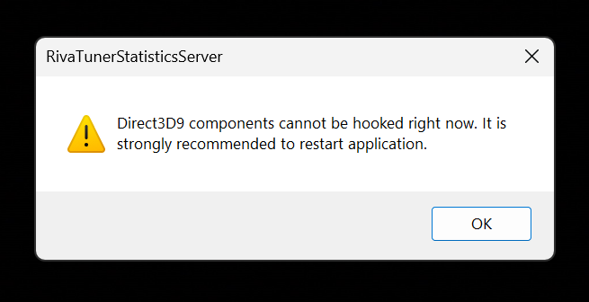 RivaTuner RTSS showing an error alert on Windows: Direct3D9 components cannot be hooked right now. It is strongly recommended to restart application.